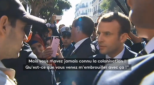 Macron en Algérie : « Vous n’avez jamais connu la colonisation, qu’est-ce que vous venez m’embrouiller avec ça ? »